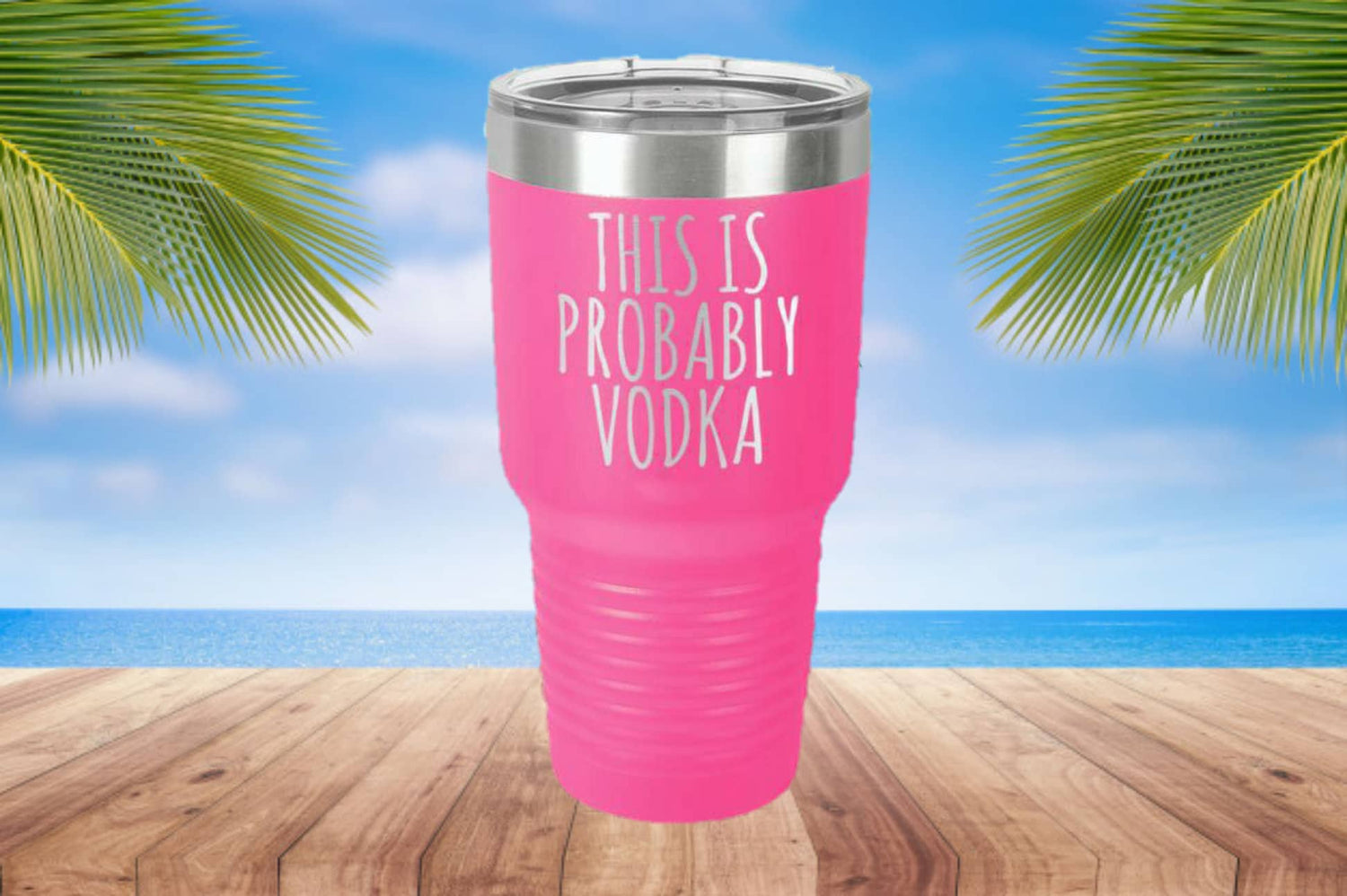 This is Probably Vodka Laser Etched Metal Tumbler/Metal Travel Cup/Stainless Steel Coffee Mug/Travel To-Go Tumbler/Insulated Tumbler/Fun Cup